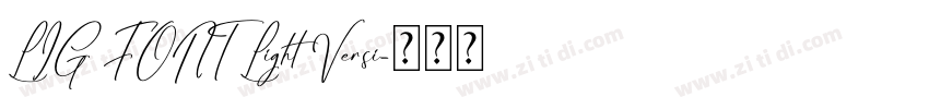 LIG FONT Light Versi字体转换 LIG FONT Light Versi字体转换